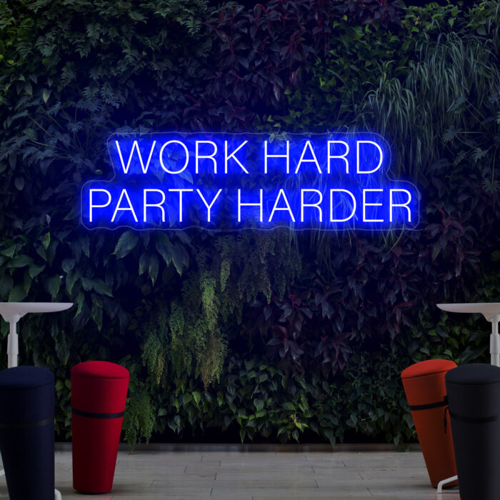 Neon Sign: Work hard, party harder