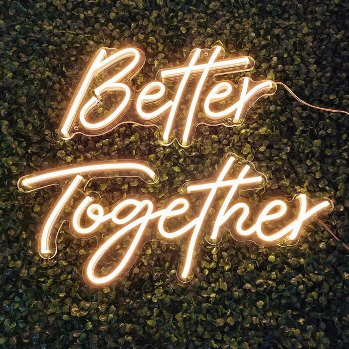 Neon Sign: Better Together